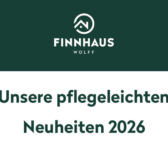 Unsere pflegeleichten Neuheiten 2026